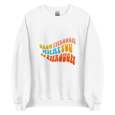 Grow Through What You Go Through Crewneck